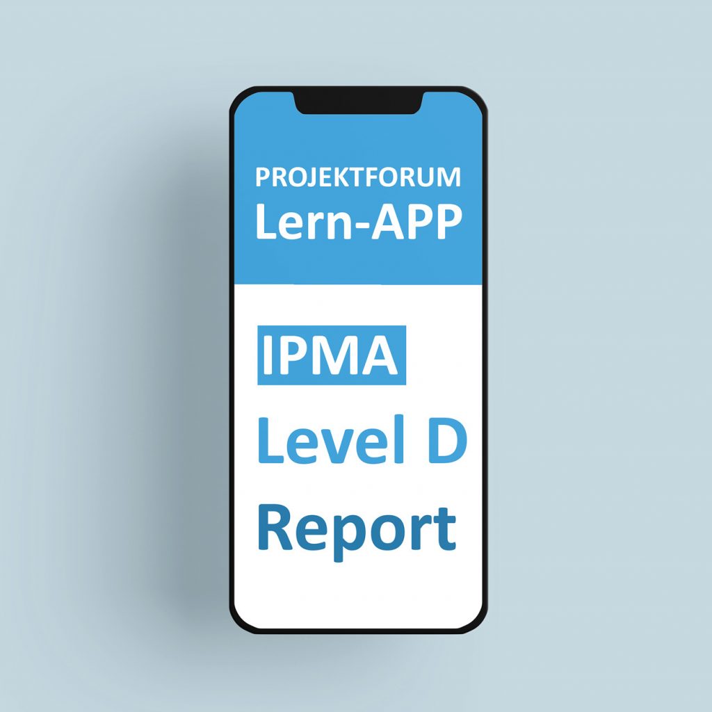 PROJEKTFORUMLernAPP IPMA Level D Report Projektforum